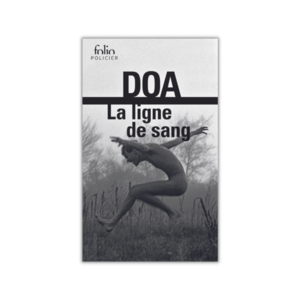 DOA-la ligne de sang