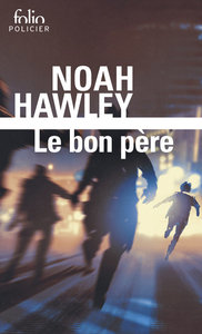 Le bon père – Noah Hawley