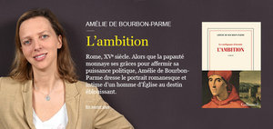 L'ambition - Amélie de Bourbon Parme