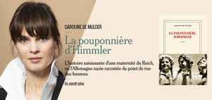 Caroline de Mulder - La pouponnière d'Himmler