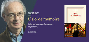 Didier Blonde. Oslo, de mémoire