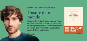 L'usure d'un monde - François-Henri Désérable