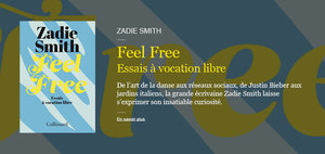 Feel free - Zadie Smith