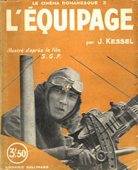 Histoire d'un livre : L'Équipage de Joseph Kessel